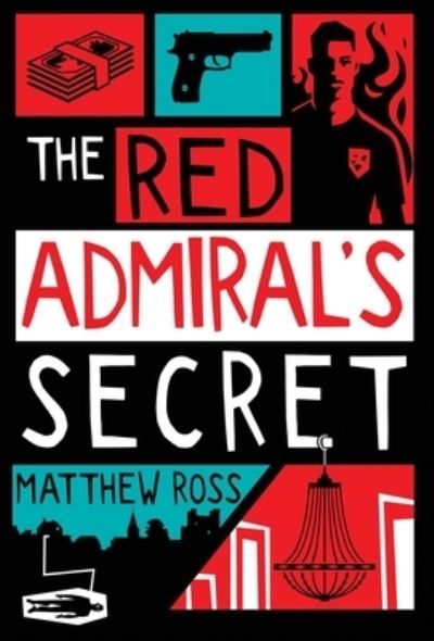 Cover for Matthew Ross · The Red Admiral's Secret (Hardcover Book) (2021)