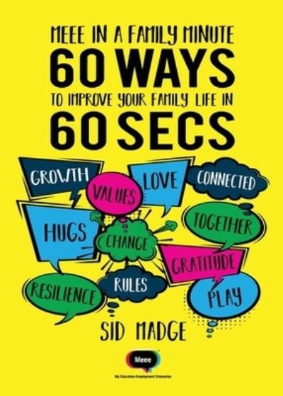 Cover for Sid Madge · Meee in a Family Minute - 60 Ways To Improve Your Family Life in 60 Seconds (Taschenbuch) (2019)