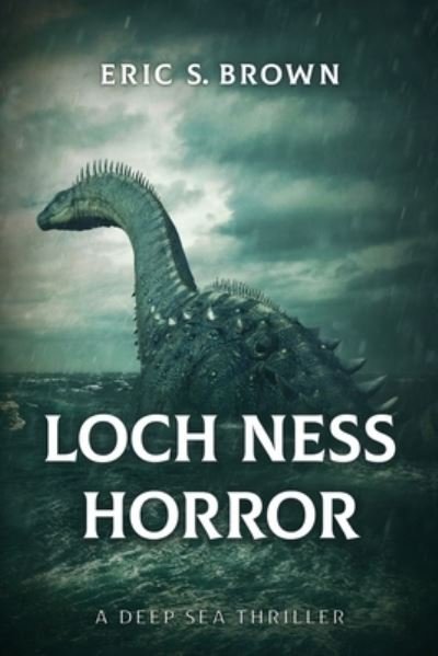 Cover for Eric S Brown · Loch Ness Horror (Paperback Book) (2021)