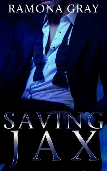 Cover for Ramona Gray · Saving Jax (Pocketbok) (2015)