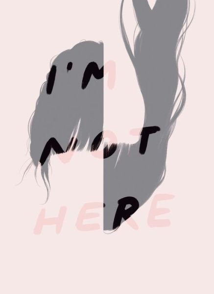 Cover for Gg · I'm Not Here (Paperback Book) (2017)