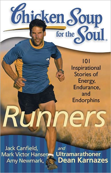 Cover for Canfield, Jack (The Foundation for Self-esteem) · Chicken Soup for the Soul: Runners: 101 Inspirational Stories of Energy, Endurance, and Endorphins - Chicken Soup for the Soul (Taschenbuch) (2010)