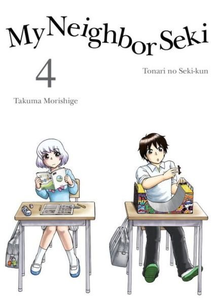 Cover for Takuma Morishige · My Neighbor Seki Volume 4 (Paperback Bog) (2015)