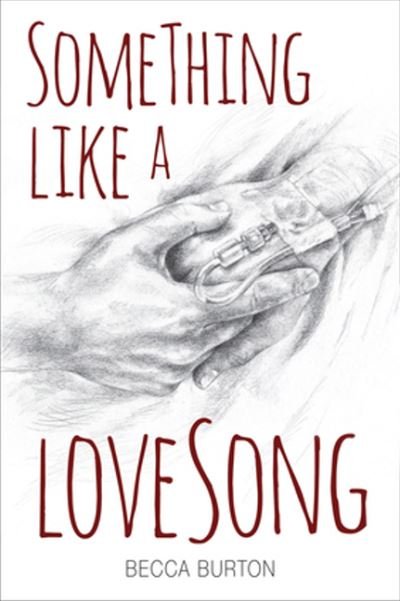 Cover for Becca Burton · Something Like a Love Song (Taschenbuch) (2015)