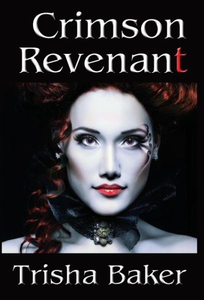 Cover for Trisha Baker · Crimson Revenant (Hardcover Book) (2015)