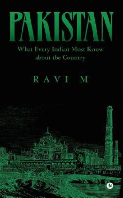 Cover for Ravi M · Pakistan-What Every Indian Must Know about the Country (Paperback Book) (2017)