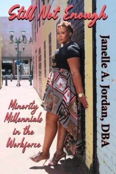 Still Not Enough - Janelle Jordan - Books - Fresh Ink Group - 9781947893498 - August 9, 2022