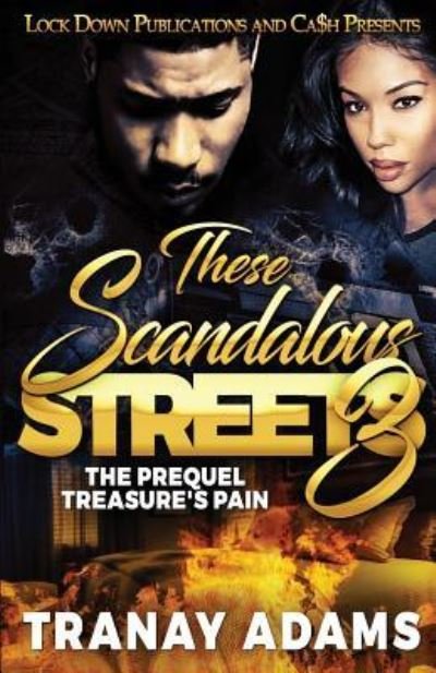 Cover for Tranay Adams · These Scandalous Streets 3 (Paperback Book) (2019)