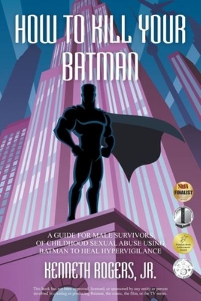 Cover for Kenneth Rogers · How to Kill Your Batman (Paperback Book) (2020)