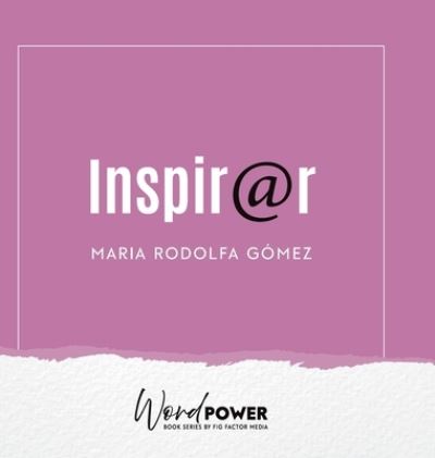 Cover for Maria Rodolfa Gomez · Inspirar (Book) (2022)