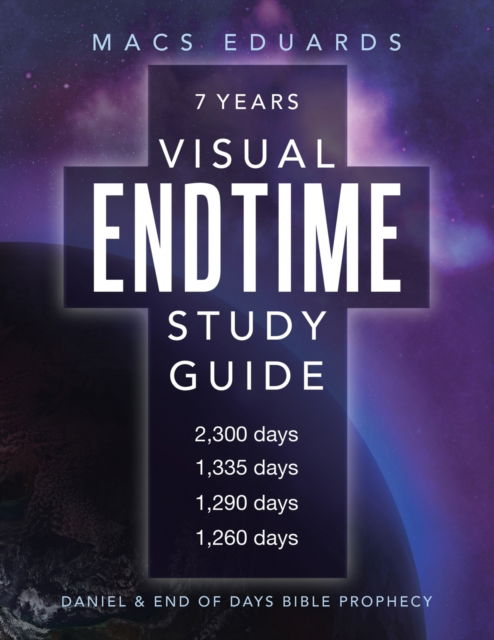 Cover for Macs Eduards · Visual Endtime Study Guide (Paperback Book) (2018)