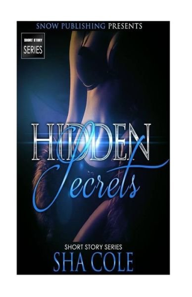 Cover for Sha Cole · Hidden Secrets (Taschenbuch) (2018)