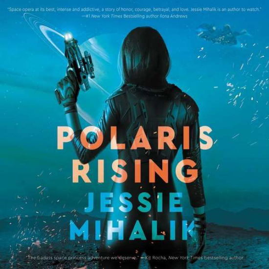 Cover for Jessie Mihalik · Polaris Rising A Novel (CD) (2019)