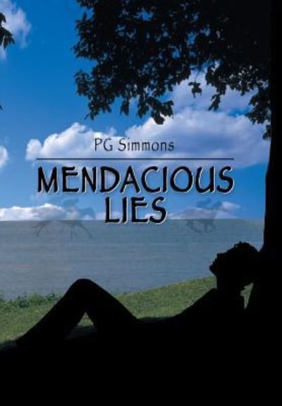 Cover for Pg Simmons · Mendacious Lies (Hardcover Book) (2018)