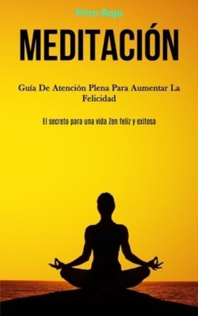 Cover for Pirro Rojo · Meditacion (Taschenbuch) (2020)