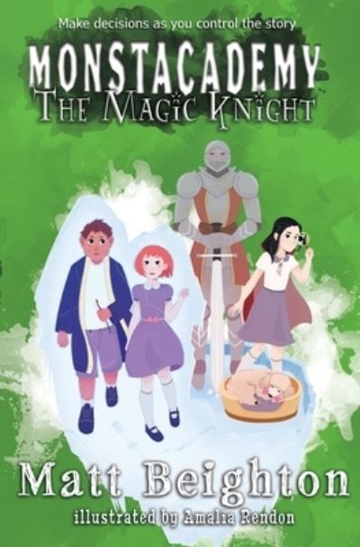 Cover for Matt Beighton · The Magic Knight: You're The Monster! - Dyslexia Friendly Edition - Monstacademy Dyslexia Adapted (Pocketbok) [Adapted edition] (2018)