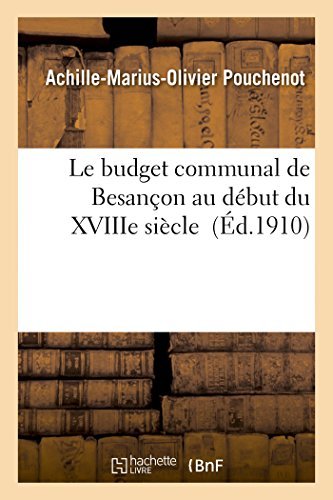 Cover for Pouchenot-a-m-o · Le Budget Communal De Besançon Au Début Du Xviiie Siècle (Pocketbok) [French edition] (2014)