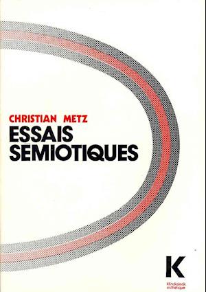 Cover for Christian Metz · Essais Semiotiques (Collection D'esthetique) (French Edition) (Taschenbuch) [French edition] (1977)