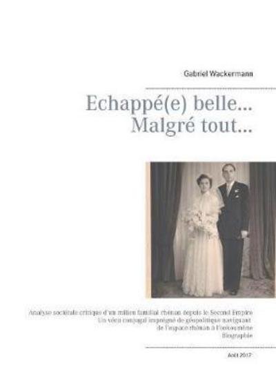 Echappé (e) belle... Malgré t - Wackermann - Bøger -  - 9782322099498 - 4. august 2017