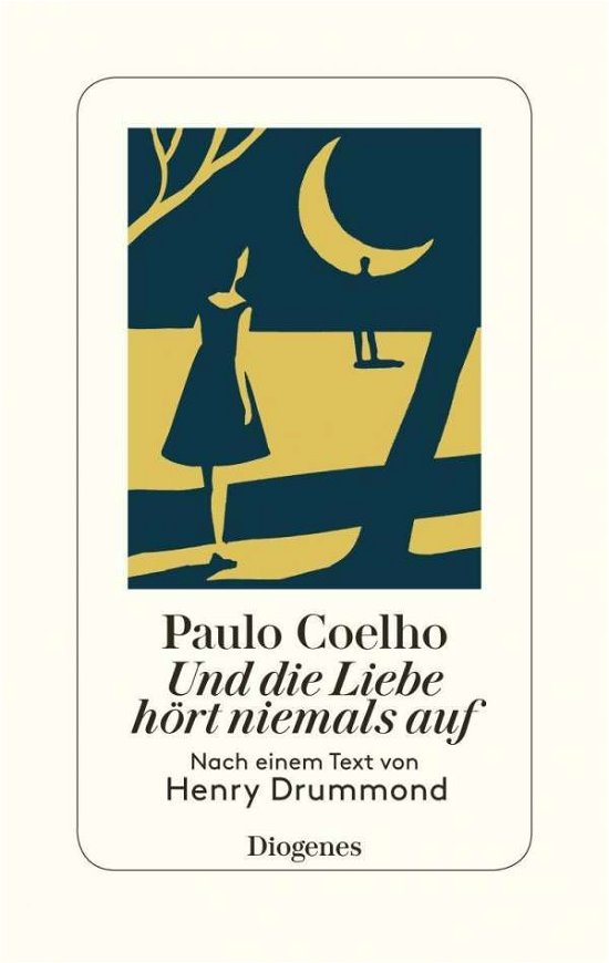 Cover for Coelho · Und die Liebe hört niemals auf (Book)