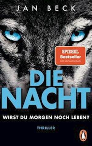 Cover for Jan Beck · Die Nacht  Wirst du morgen noch leben? (Bok) (2022)