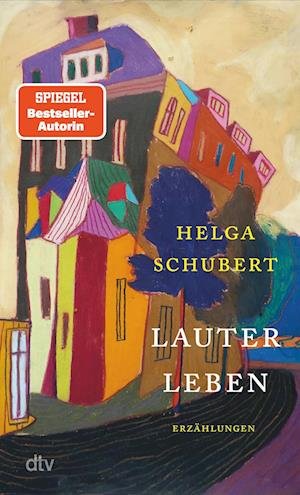 Cover for Helga Schubert · Lauter Leben (Paperback Book) (2022)
