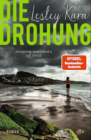 Die Drohung - Lesley Kara - Livres - dtv Verlagsgesellschaft - 9783423263498 - 16 février 2023