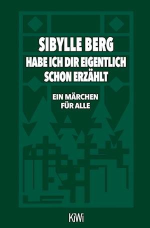 Cover for Sibylle Berg · Habe ich dir eigentlich schon erzählt... (Taschenbuch) (2022)