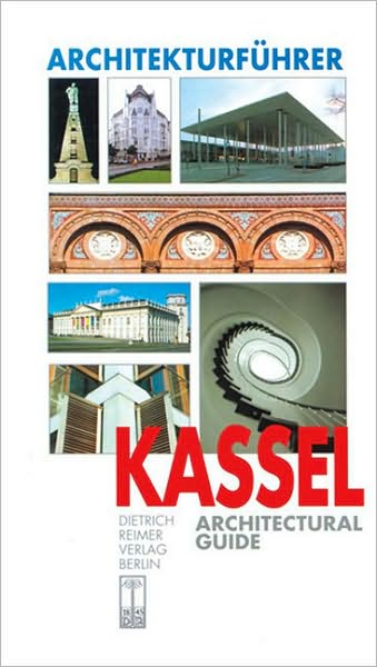 Cover for Reimer Verlag · Kassel: Architectural Guide (Architectural Guides) (Paperback Book) [1 Blg edition] (2009)