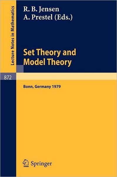 Cover for R B Jensen · Set Theory and Model Theory: Proceedings of an Informal Symposium Held at Bonn, June 1-3, 1979 - Lecture Notes in Mathematics (Pocketbok) (1981)