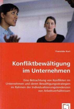 Cover for Kurt · Konfliktbewältigung im Unternehmen (Book)