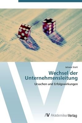 Cover for Stahl · Wechsel der Unternehmensleitung (Bok) (2012)