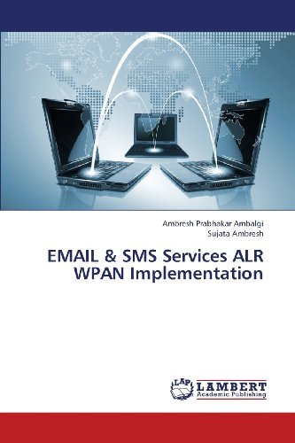Cover for Sujata Ambresh · Email &amp; Sms Services Alr Wpan Implementation (Paperback Book) (2013)