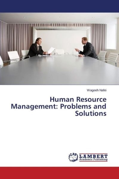 Cover for Wageeh Nafei · Human Resource Management: Problems and Solutions (Taschenbuch) (2014)