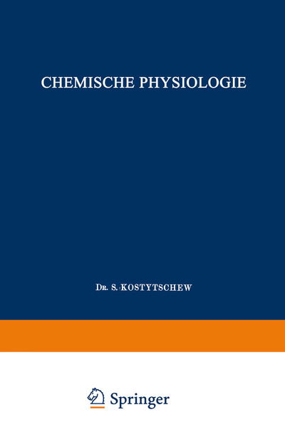 Cover for Kostyc&amp;#780; ev, Sergej Pavlovic&amp;#780. · Lehrbuch Der Pflanzenphysiologie: Erster Band: Chemische Physiologie (Paperback Book) [Softcover Reprint of the Original 1st 1926 edition] (1926)