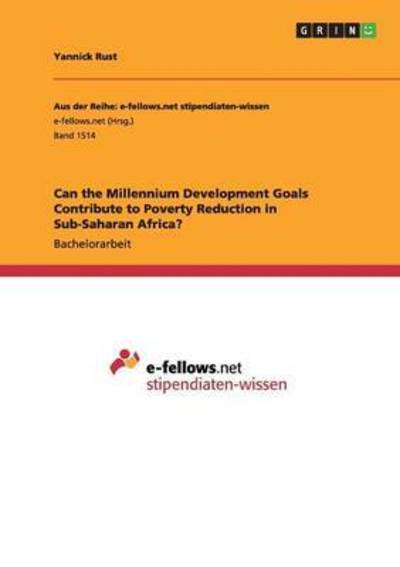 Can the Millennium Development Goa - Rust - Books -  - 9783668017498 - 