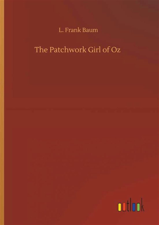 Cover for Baum · The Patchwork Girl of Oz (Book) (2019)