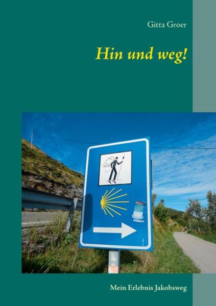 Cover for Gitta Groer · Hin Und Weg! (Paperback Book) [German edition] (2014)