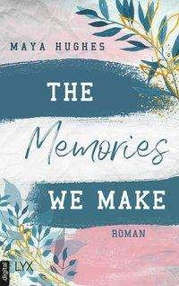 Cover for Hughes · The Memories We Make (Book)