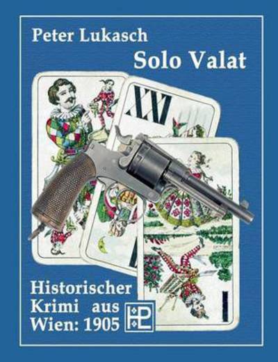 Cover for Peter Lukasch · Solo Valat (Paperback Book) (2015)
