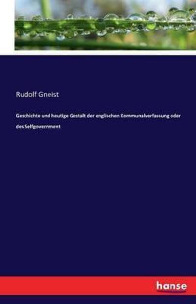 Cover for Gneist · Geschichte und heutige Gestalt d (Bok) (2016)