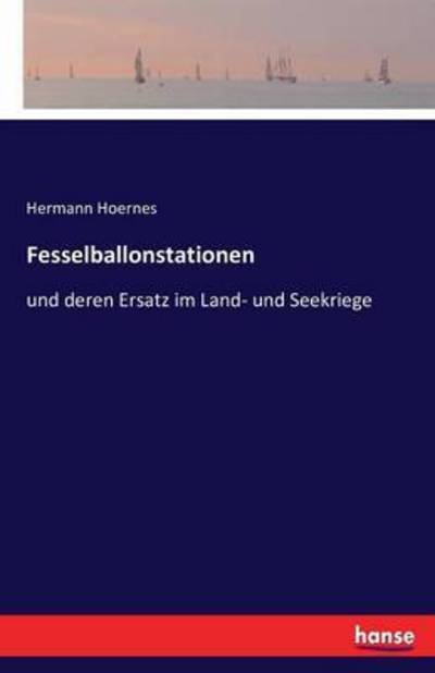 Cover for Hoernes · Fesselballonstationen (Book) (2020)