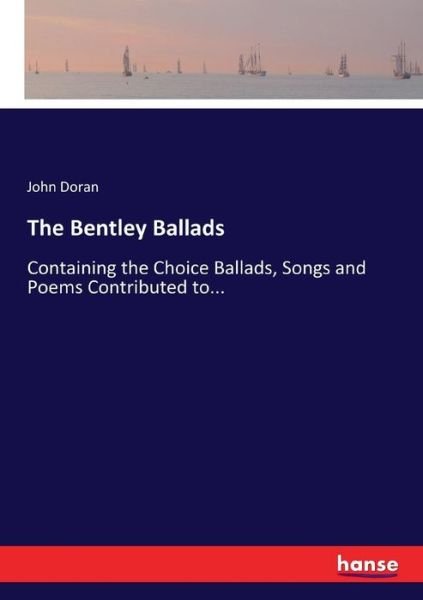 Cover for Doran · The Bentley Ballads (Bok) (2017)