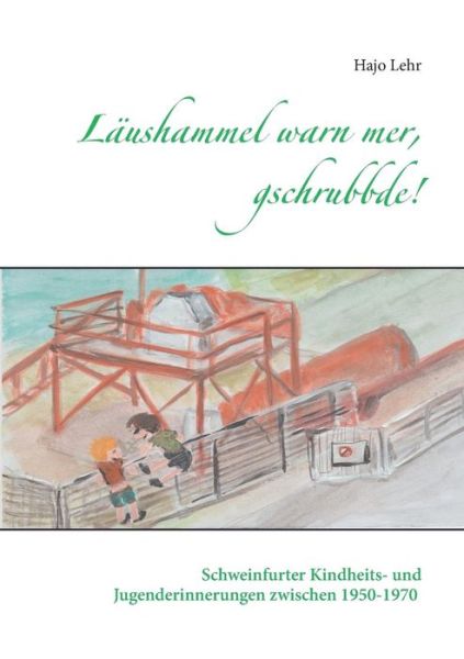 Cover for Lehr · Läushammel warn mer, gschrubbde! (Bog) (2019)