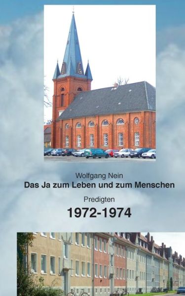 Cover for Wolfgang Nein · Das Ja zum Leben und zum Menschen, Band 18: Predigten 1972-1974 (Paperback Book) (2019)