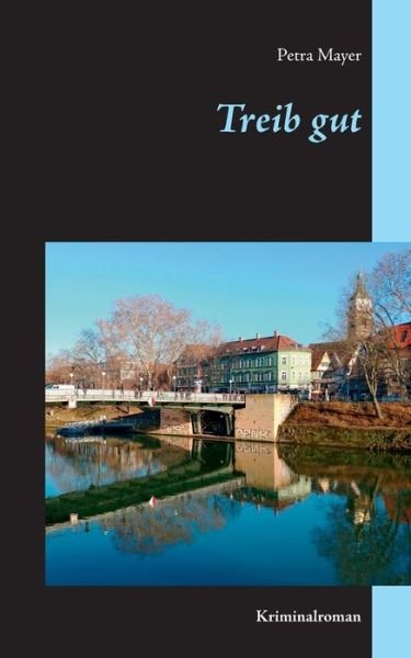 Cover for Mayer · Treib gut (Buch) (2019)