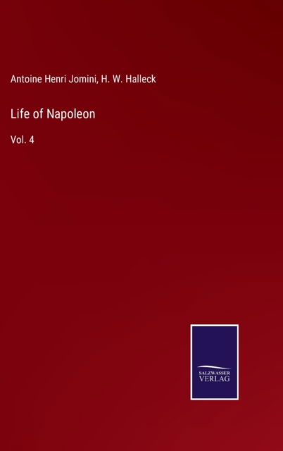 Cover for H W Halleck · Life of Napoleon (Inbunden Bok) (2022)