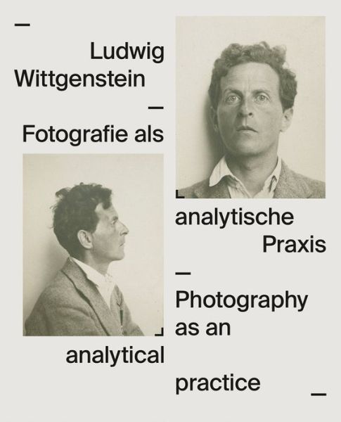 Ludwig Wittgenstein: Photography as an analytical practice -  - Livres - Verlag der Buchhandlung Walther Konig - 9783753300498 - 7 juin 2022