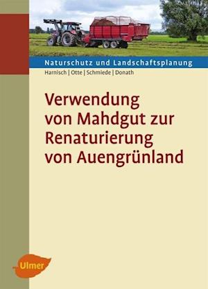 Cover for Matthias Harnisch · Verwendung von Mahdgut zur Renaturierung von Auengrünland (Hardcover Book) (2014)