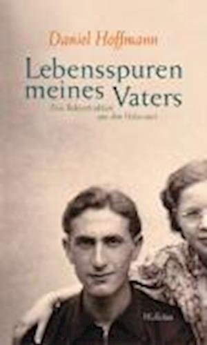 Cover for Daniel Hoffmann · Lebensspuren meines Vaters (Hardcover Book) (2007)